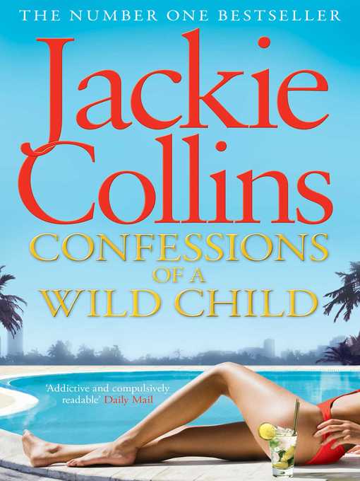 Title details for Confessions of a Wild Child by Jackie Collins - Wait list